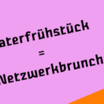 Katerfrühstück = Netzwerkbrunch