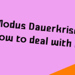 Modus Dauerkrise – How to deal with it?