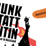 Punk statt Putin – Gegenkultur in Russland